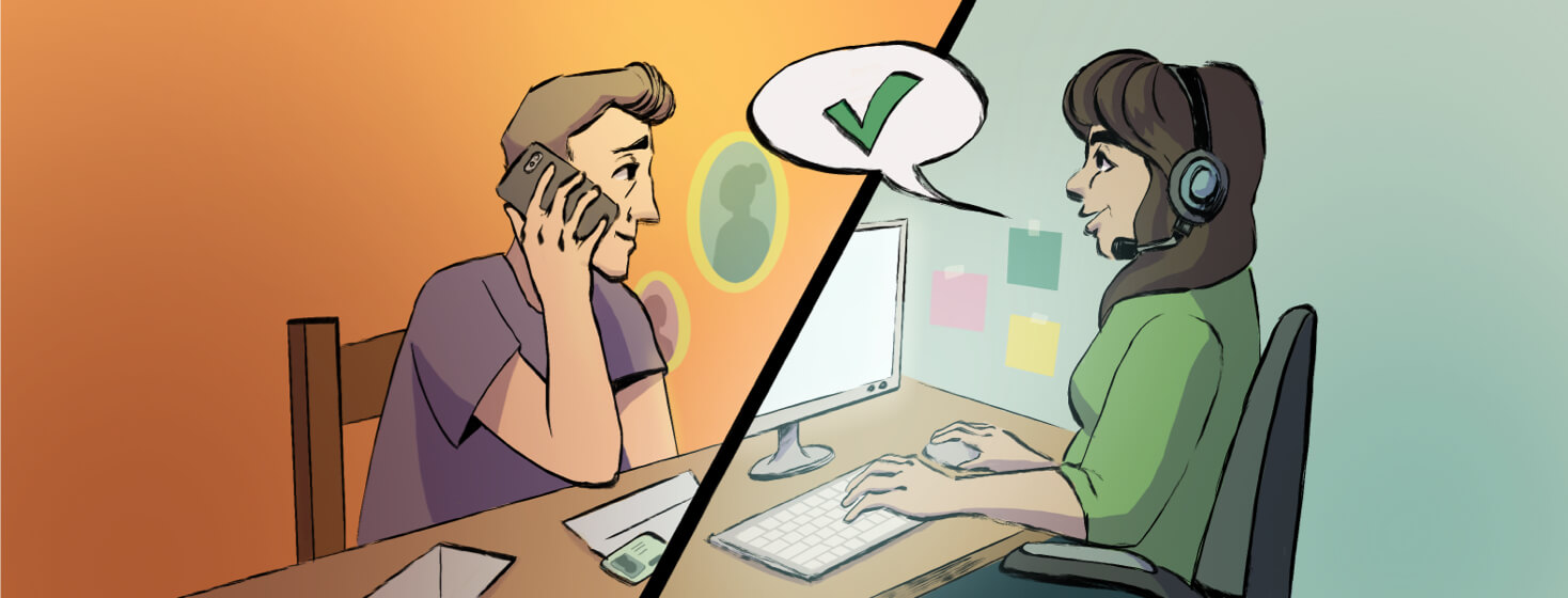 Adult male speaking on the phone with adult female at call center. Above them is a speech bubble with green check.